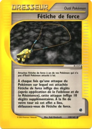 Fétiche de force 150/165
